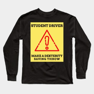 Student Driver Long Sleeve T-Shirt